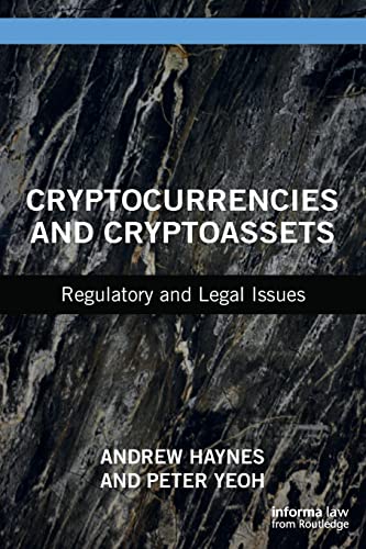 9780367486365: Cryptocurrencies and Cryptoassets: Regulatory and Legal Issues