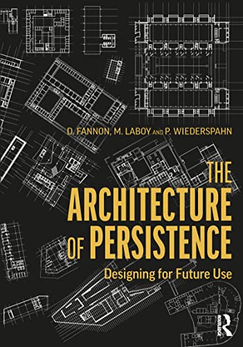 Stock image for The Architecture of Persistence: Designing for Future Use for sale by Chiron Media