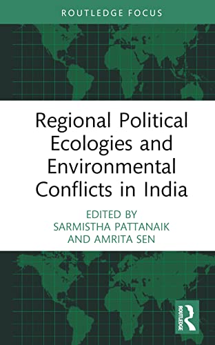 Stock image for Regional Political Ecologies and Environmental Conflicts in India for sale by GreatBookPrices