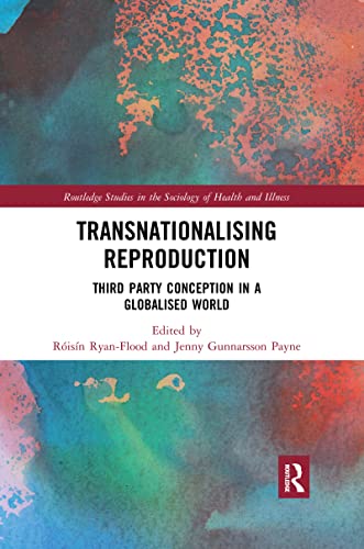 Stock image for Transnationalising Reproduction: Third Party Conception in a Globalised World for sale by Blackwell's