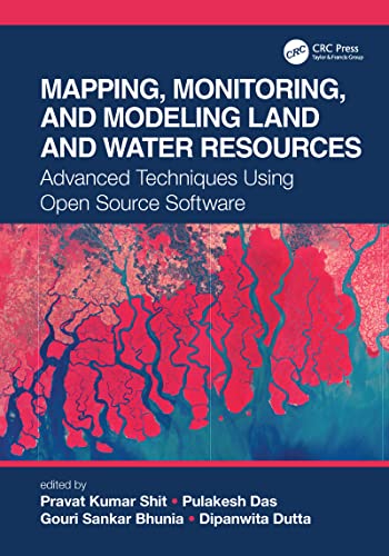 Stock image for Mapping, Monitoring, and Modeling Land and Water Resources: Advanced Techniques Using Open Source Software for sale by Blackwell's