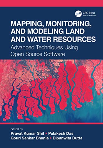 Stock image for Mapping, Monitoring, and Modeling Land and Water Resources: Advanced Techniques Using Open Source Software for sale by THE SAINT BOOKSTORE