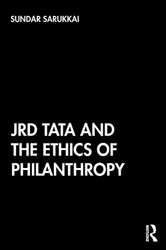 Beispielbild fr JRD Tata and the Ethics of Philanthropy zum Verkauf von Blackwell's