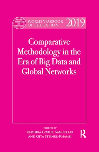 Stock image for World Yearbook of Education 2019: Comparative Methodology in the Era of Big Data and Global Networks for sale by Kennys Bookshop and Art Galleries Ltd.