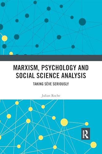 Beispielbild fr Marxism, Psychology and Social Science Analysis: Taking Sve Seriously zum Verkauf von Blackwell's