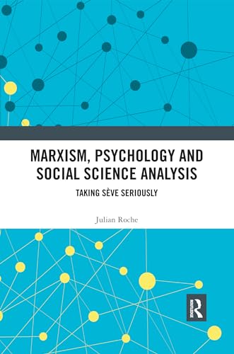 Stock image for Marxism, Psychology and Social Science Analysis: Taking Sve Seriously for sale by Blackwell's