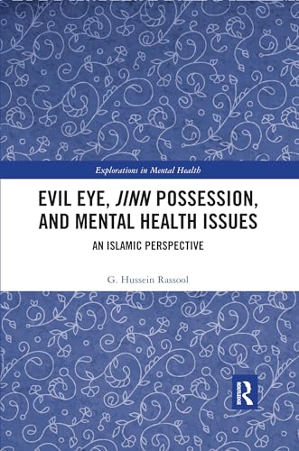 Beispielbild fr Evil Eye, Jinn Possession, and Mental Health Issues: An Islamic Perspective zum Verkauf von Blackwell's