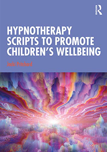 Beispielbild fr Hypnotherapy Scripts to Promote Children's Wellbeing zum Verkauf von Blackwell's