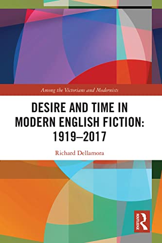 Stock image for Desire and Time in Modern English Fiction: 1919-2017 for sale by Blackwell's