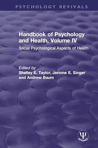 Stock image for Handbook of Psychology and Health, Volume IV: Social Psychological Aspects of Health (Psychology Revivals) for sale by Chiron Media