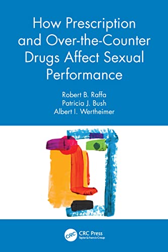 Beispielbild fr How Prescription and Over-the-Counter Drugs Affect Sexual Performance zum Verkauf von Blackwell's