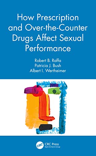 Beispielbild fr How Prescription and Over-the-Counter Drugs Affect Sexual Performance zum Verkauf von Blackwell's