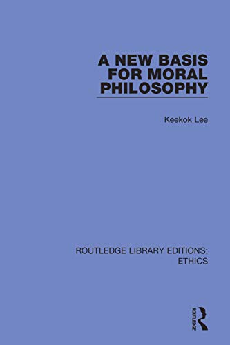 Beispielbild fr A New Basis for Moral Philosophy zum Verkauf von Blackwell's
