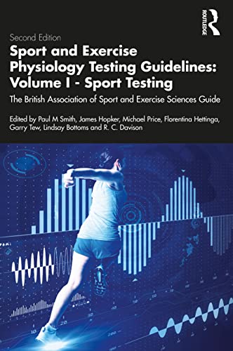 Beispielbild fr Sport and Exercise Physiology Testing Guidelines: Volume I - Sport Testing: The British Association of Sport and Exercise Sciences Guide zum Verkauf von Blackwell's