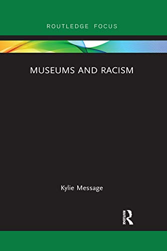 Beispielbild fr Museums and Racism (Museums in Focus) zum Verkauf von Chiron Media
