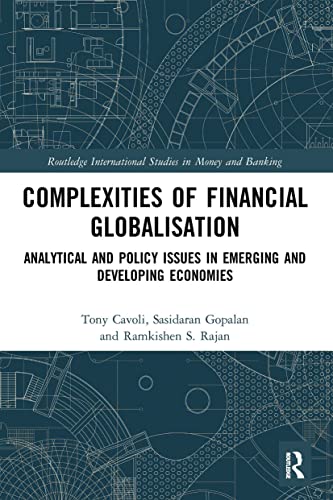 Stock image for Complexities of Financial Globalisation (Routledge International Studies in Money and Banking) for sale by Lucky's Textbooks