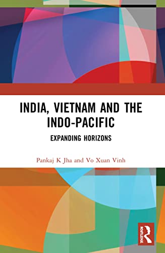 Imagen de archivo de India, Vietnam and the Indo-Pacific: Expanding Horizons a la venta por Blackwell's