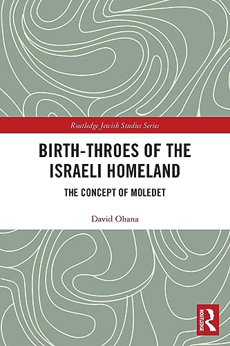 Beispielbild fr Birth-Throes of the Israeli Homeland zum Verkauf von Blackwell's