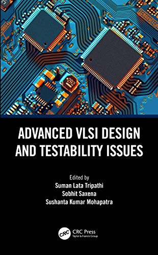 9780367492823: Advanced VLSI Design and Testability Issues