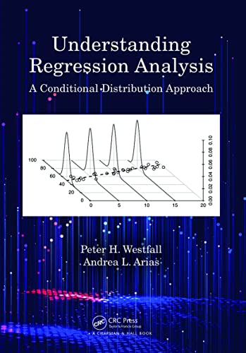 9780367493516: Understanding Regression Analysis: A Conditional Distribution Approach