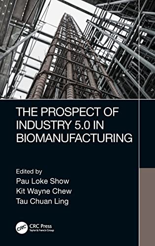 Stock image for The Prospect of Industry 5.0 in Biomanufacturing for sale by Ria Christie Collections