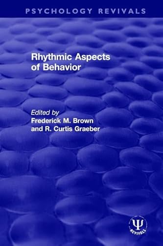 Imagen de archivo de Rhythmic Aspects of Behavior (Psychology Revivals) a la venta por Chiron Media