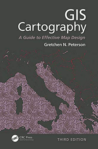 Stock image for GIS Cartography: A Guide to Effective Map Design, Third Edition for sale by WorldofBooks