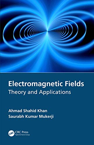 Beispielbild fr Electromagnetic Fields: Theory and Applications zum Verkauf von Revaluation Books