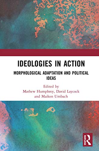 Beispielbild fr Ideologies in Action: Morphological Adaptation and Political Ideas zum Verkauf von Chiron Media