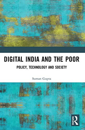 Beispielbild fr Digital India and the Poor: Policy, Technology and Society zum Verkauf von Blackwell's