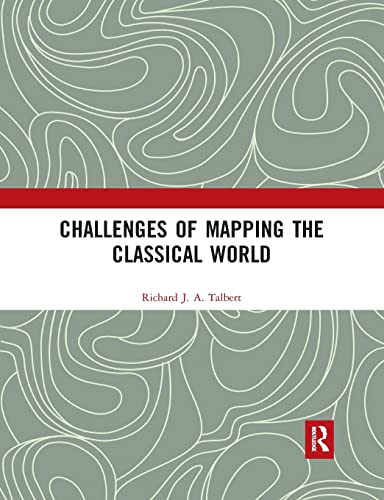 9780367496654: Challenges of Mapping the Classical World