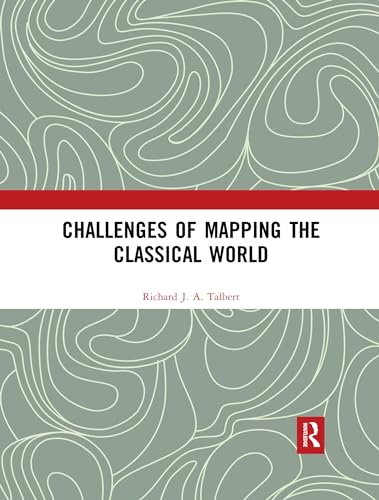 Imagen de archivo de Challenges of Mapping the Classical World a la venta por Books Unplugged