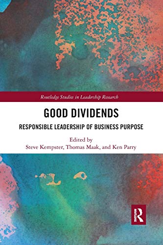 Stock image for Good Dividends: Responsible Leadership of Business Purpose for sale by Blackwell's