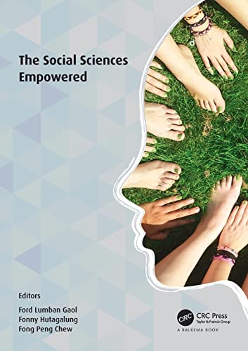 Stock image for The Social Sciences Empowered: Proceedings of the 7th International Congress on Interdisciplinary Behavior and Social Sciences 2018 (ICIBSoS 2018) for sale by Blackwell's