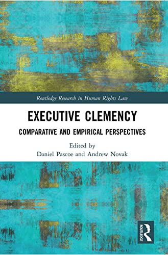 Beispielbild fr Executive Clemency: Comparative and Empirical Perspectives zum Verkauf von Blackwell's