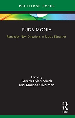Imagen de archivo de Eudaimonia: Perspectives for Music Learning a la venta por Blackwell's