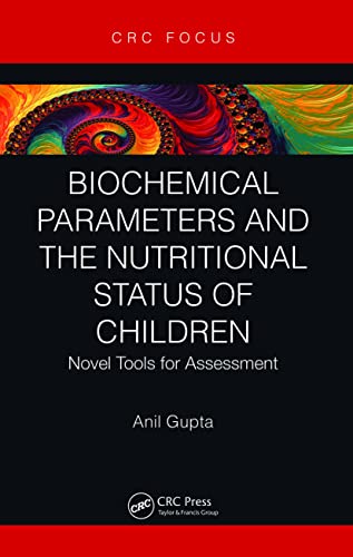 Beispielbild fr Biochemical Parameters and the Nutritional Status of Children: Novel Tools for Assessment zum Verkauf von Blackwell's