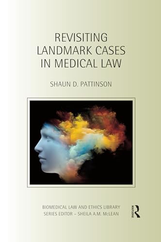 Stock image for Revisiting Landmark Cases in Medical Law for sale by Blackwell's