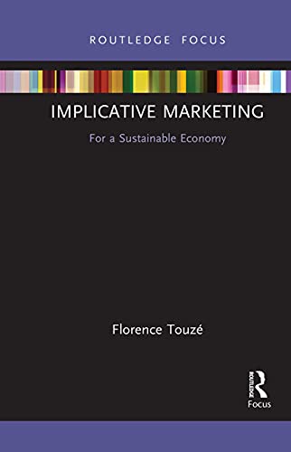 Beispielbild fr Implicative Marketing: For a Sustainable Economy zum Verkauf von Blackwell's