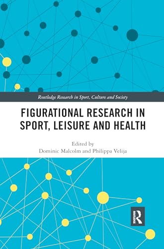 Stock image for Figurational Research in Sport, Leisure and Health for sale by Blackwell's