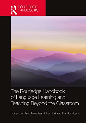 Beispielbild fr The Routledge Handbook of Language Learning and Teaching Beyond the Classroom (Routledge Handbooks in Applied Linguistics) zum Verkauf von Ria Christie Collections
