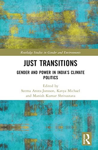 Beispielbild fr Just Transitions: Gender and Power in India  s Climate Politics zum Verkauf von THE SAINT BOOKSTORE