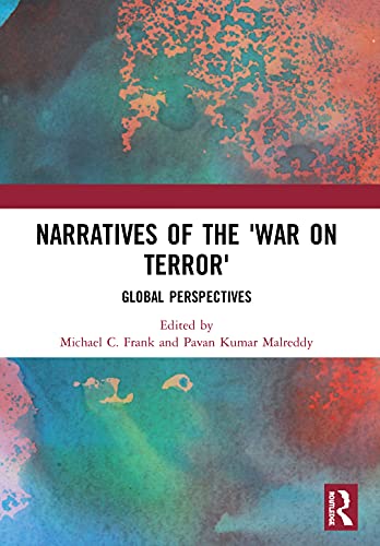 Imagen de archivo de Narratives of the War on Terror : Global Perspectives a la venta por Blackwell's
