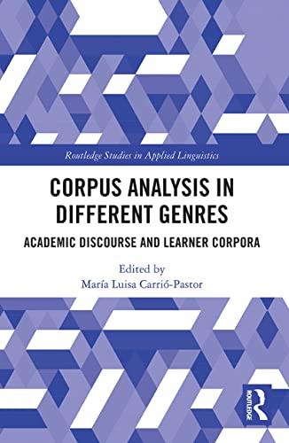 Stock image for Corpus Analysis in Different Genres: Academic Discourse and Learner Corpora for sale by Blackwell's