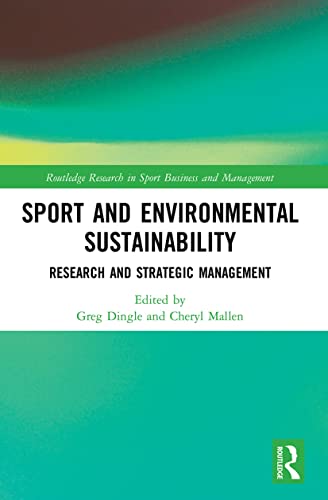 Stock image for Sport and Environmental Sustainability: Research and Strategic Management for sale by Blackwell's