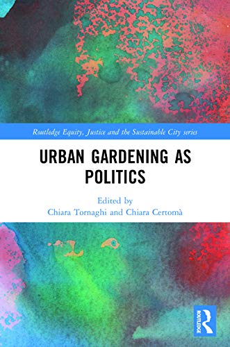 Beispielbild fr Urban Gardening as Politics zum Verkauf von Blackwell's