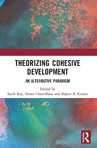 9780367501297: Theorizing Cohesive Development: An Alternative Paradigm