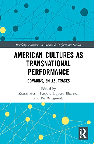 Beispielbild fr American Cultures as Transnational Performance zum Verkauf von Blackwell's