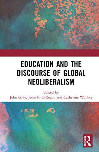 Stock image for Education and the Discourse of Global Neoliberalism for sale by Chiron Media