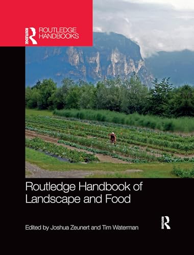 Imagen de archivo de Routledge Handbook of Landscape and Food a la venta por Blackwell's